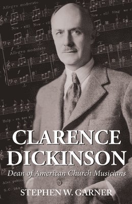 bokomslag Clarence Dickinson