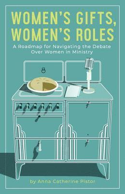 Women's Gifts, Women's Roles 1