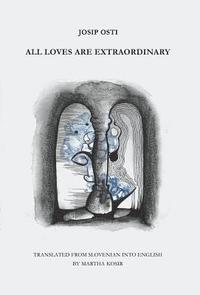 bokomslag All Loves are Extraordinary