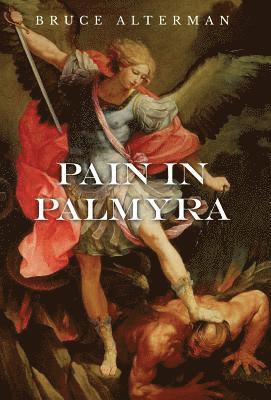 Pain in Palmyra 1