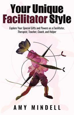 Your Unique Facilitator Style 1