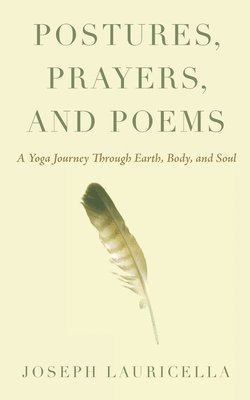 Postures, Prayers, and Poems 1