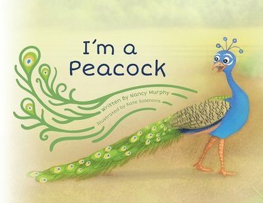 Nancy Murphy - I'm a Peacock, Häftad