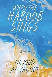 bokomslag When the Haboob Sings