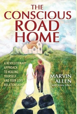 Marvin Allen - Conscious Road Home, Inbunden. Tillgänglighet: Lägg i varukorg