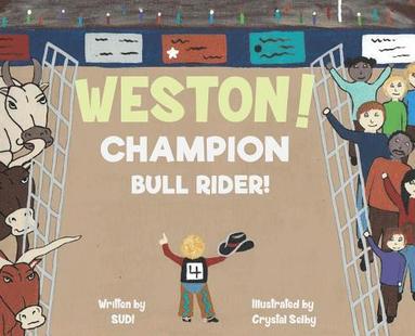 bokomslag Weston! Champion Bull Rider!