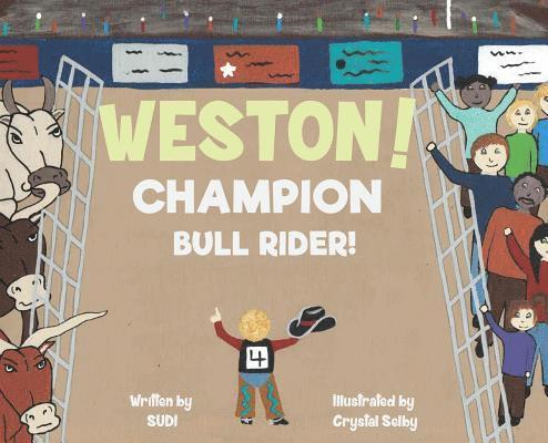 Weston! Champion Bull Rider! 1
