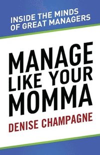 bokomslag Manage Like Your Momma