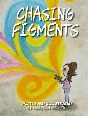 bokomslag Chasing Figments