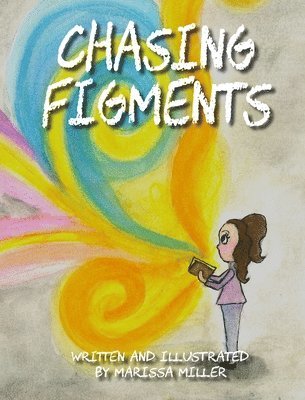 Chasing Figments 1