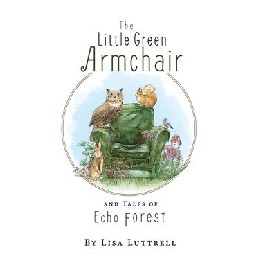 bokomslag Little Green Armchair and Tales of Echo Forest