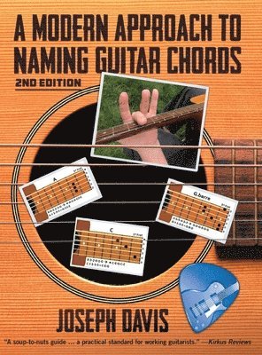 Joseph Davis - Modern Approach to Naming Guitar Chords, Inbunden