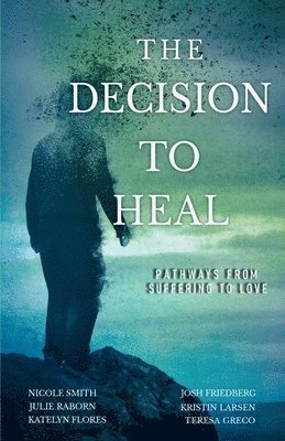 bokomslag Decision to Heal