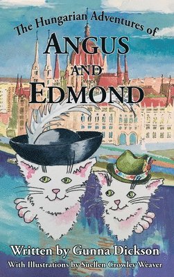 The Hungarian Adventures of Angus and Edmond 1