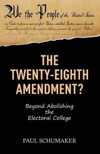bokomslag The Twenty-Eighth Amendment?