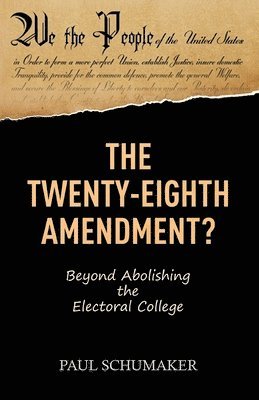 bokomslag The Twenty-Eighth Amendment?