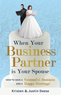 bokomslag When Your Business Partner is Your Spouse