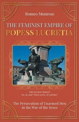Romeo Monrose - Feminist Empire of Popess Lucretia, Häftad