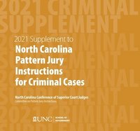bokomslag June 2021 Supplement to North Carolina Pattern Jury Instructions for Criminal Cases