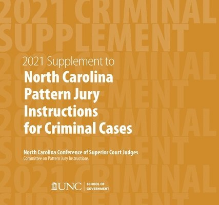 June 2021 Supplement to North Carolina Pattern Jury Instructions for Criminal Cases 1