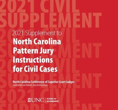 bokomslag June 2021 Supplement to North Carolina Pattern Jury Instructions for Civil Cases