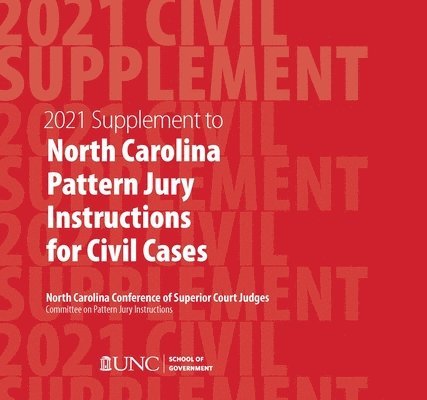 June 2021 Supplement to North Carolina Pattern Jury Instructions for Civil Cases 1