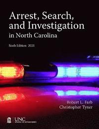 bokomslag Arrest, Search, and Investigation in North Carolina
