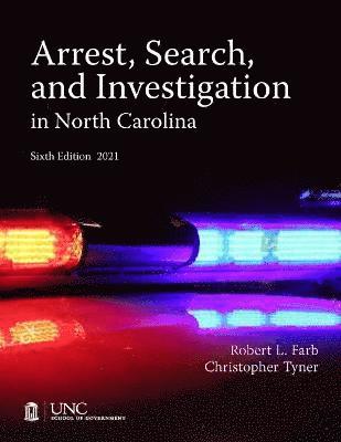 Arrest, Search, and Investigation in North Carolina 1