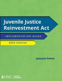 bokomslag Juvenile Justice Reinvestment Act
