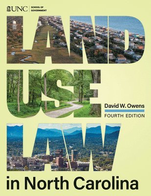 David W. Owens - Land Use Law in North Carolina, Häftad