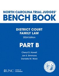 bokomslag North Carolina Trial Judges' Bench Book, District Court, Family Law