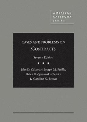 John D. Calamari, Joseph M. Perillo, Helen Hadjiyannakis Bender, Caroline N. Brown - Cases and Problems on Contracts - CasebookPlus, Inbunden