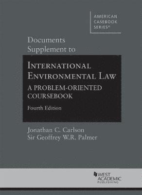Documents Supplement to International Environmental Law 1
