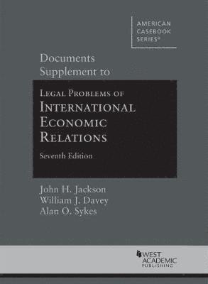 John H. Jackson, William J. Davey, Alan O. Sykes - Documents Supplement to Legal Problems of International Economic Relations, Häftad