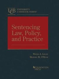 bokomslag Sentencing Law, Policy, and Practice