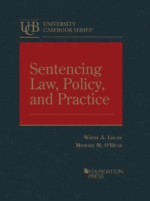 Sentencing Law, Policy, and Practice 1