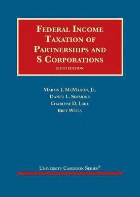 Federal Income Taxation of Partnerships and S Corporations