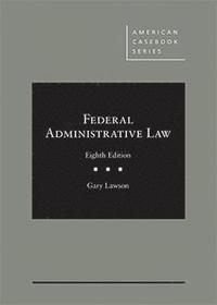 bokomslag Federal Administrative Law - CasebookPlus
