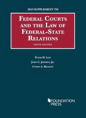 Federal Courts and the Law of Federal-State Relations, 2019 Supplement