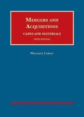 Mergers and Acquisitions, Cases and Materials 1