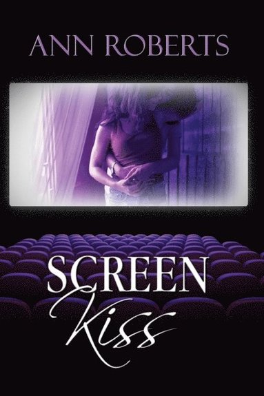 Ann Roberts - Screen Kiss, Häftad