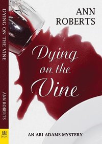 bokomslag Dying on the Vine