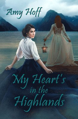 Amy Hoff - My Heart's in the Highlands, Häftad