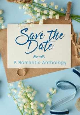 Ann, Roberts, Ann Roberts - Save the Date, Häftad