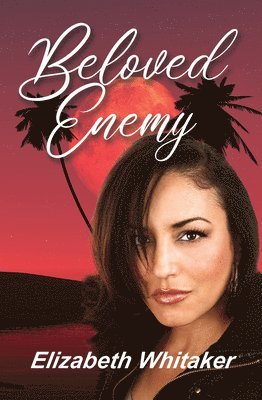Elizabeth Whitaker - Beloved Enemy, Häftad