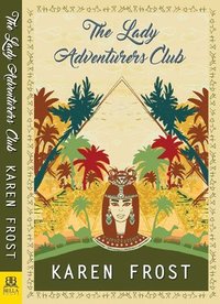 bokomslag The Lady Adventurers Club