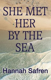bokomslag She Met Her by the Sea