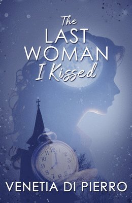 Last Woman I Kissed 1