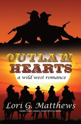 Lori G Matthews, Lori G. Matthews - Outlaw Hearts, Häftad
