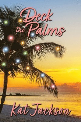 Deck the Palms